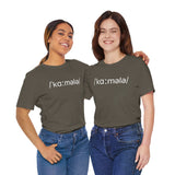 Classic pronunciation of Kamala- Unisex Jersey Short Sleeve Tee