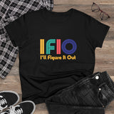 Colorful and Bold IFIO  - I'll Figure it Out - Women's Midweight Cotton Tee