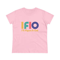 Colorful and Bold IFIO  - I'll Figure it Out - Women's Midweight Cotton Tee