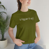 I'll Figure It Out Phonetic style - Unisex Jersey Short Sleeve Tee