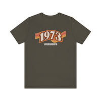 Vote Like It's 1973 -Unisex Jersey Short Sleeve Tee