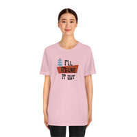 I'll Figure It Out - Mid Century Modern Era Design - Unisex Jersey Short Sleeve Tee