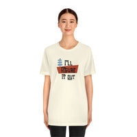 I'll Figure It Out - Mid Century Modern Era Design - Unisex Jersey Short Sleeve Tee