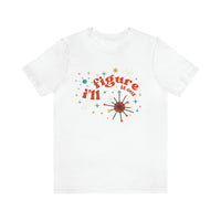 Mid Century Modern - I'll Figure It OutUnisex Jersey Short Sleeve Tee