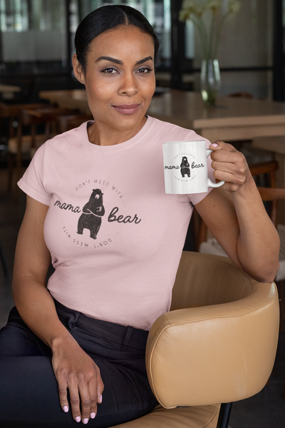 Don't Mess With Mama Bear- classic t shirt